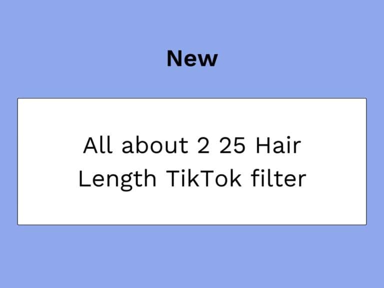 TikTok 2 25 Hair Length Filter