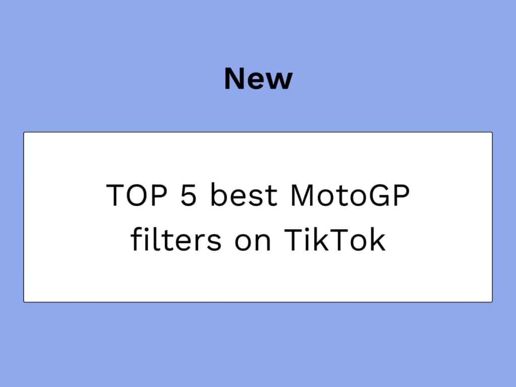 TikTok-Filter für MotoGP